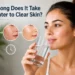 How long does it take for water to clear skin on face, visual comparison